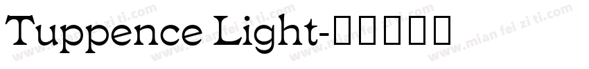 Tuppence Light字体转换